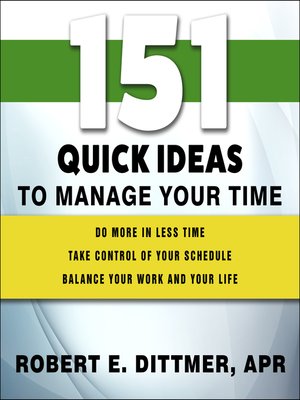 cover image of 151 Quick Ideas to Manage Your Time